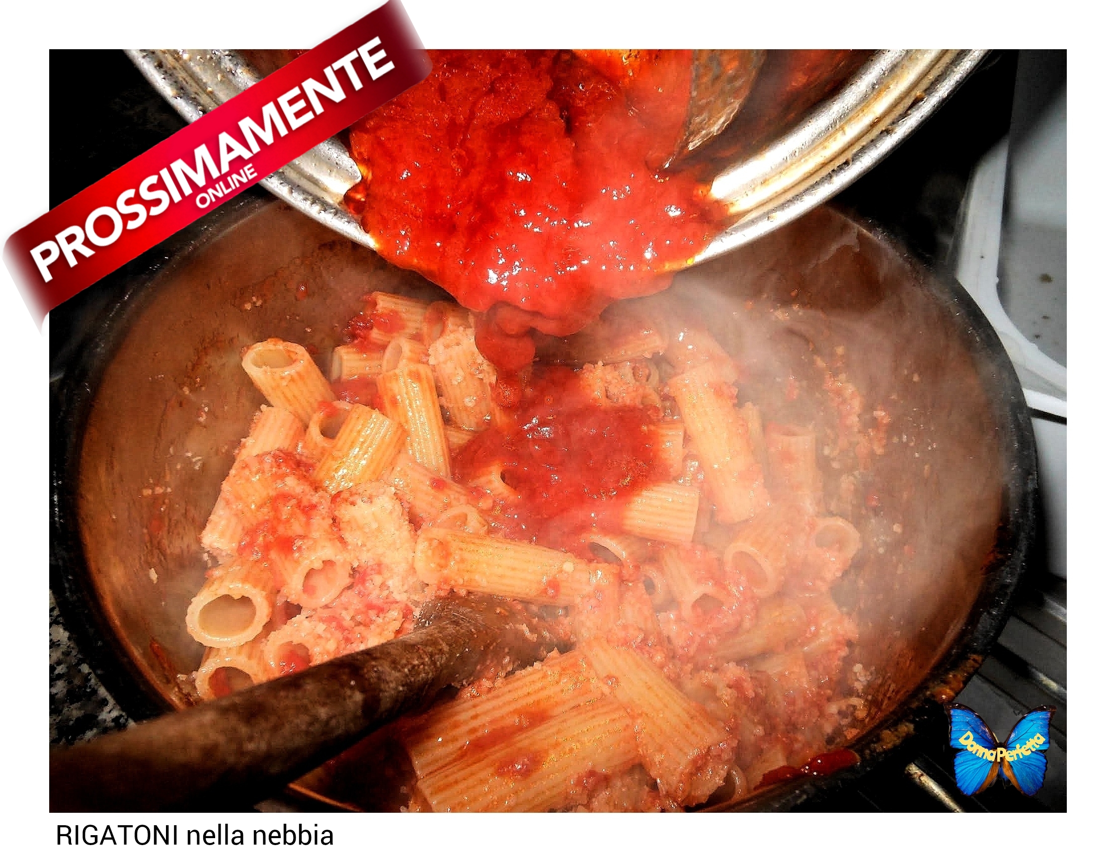 RIGATONI nella nebbia. 