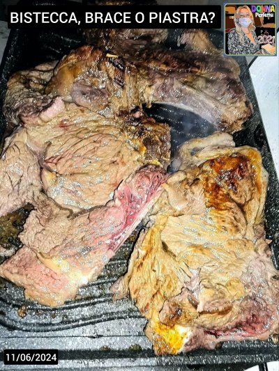 BISTECCA, BRACE O PIASTRA?