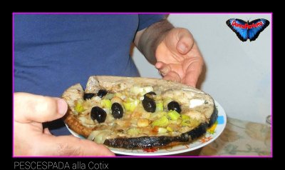 IL PESCESPADA alla Cotix. 